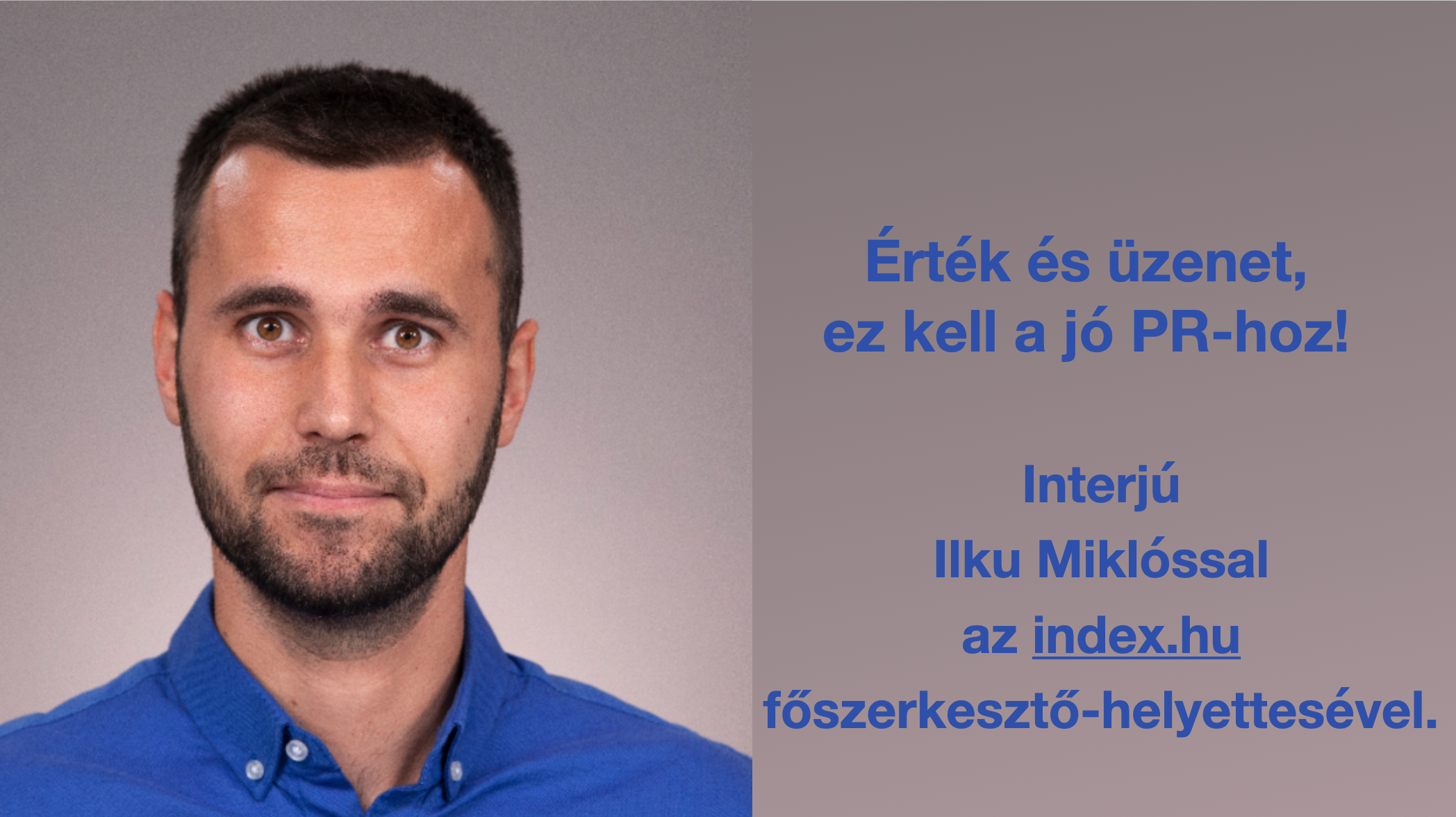 Érték és üzenet, ez kell a jó PR-hoz