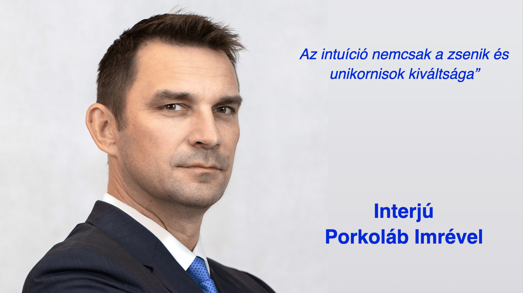 „Az intuíció nemcsak a zsenik és unikornisok kiváltsága”