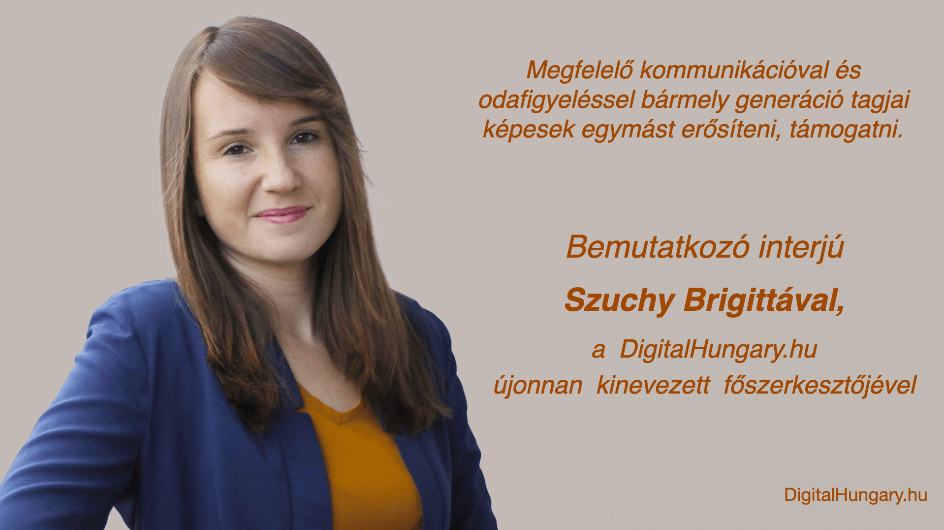 Bemutatkozó interjú Szuchy Brigittával, a DigitalHungary.hu újonnan kinevezett főszerkesztőjével