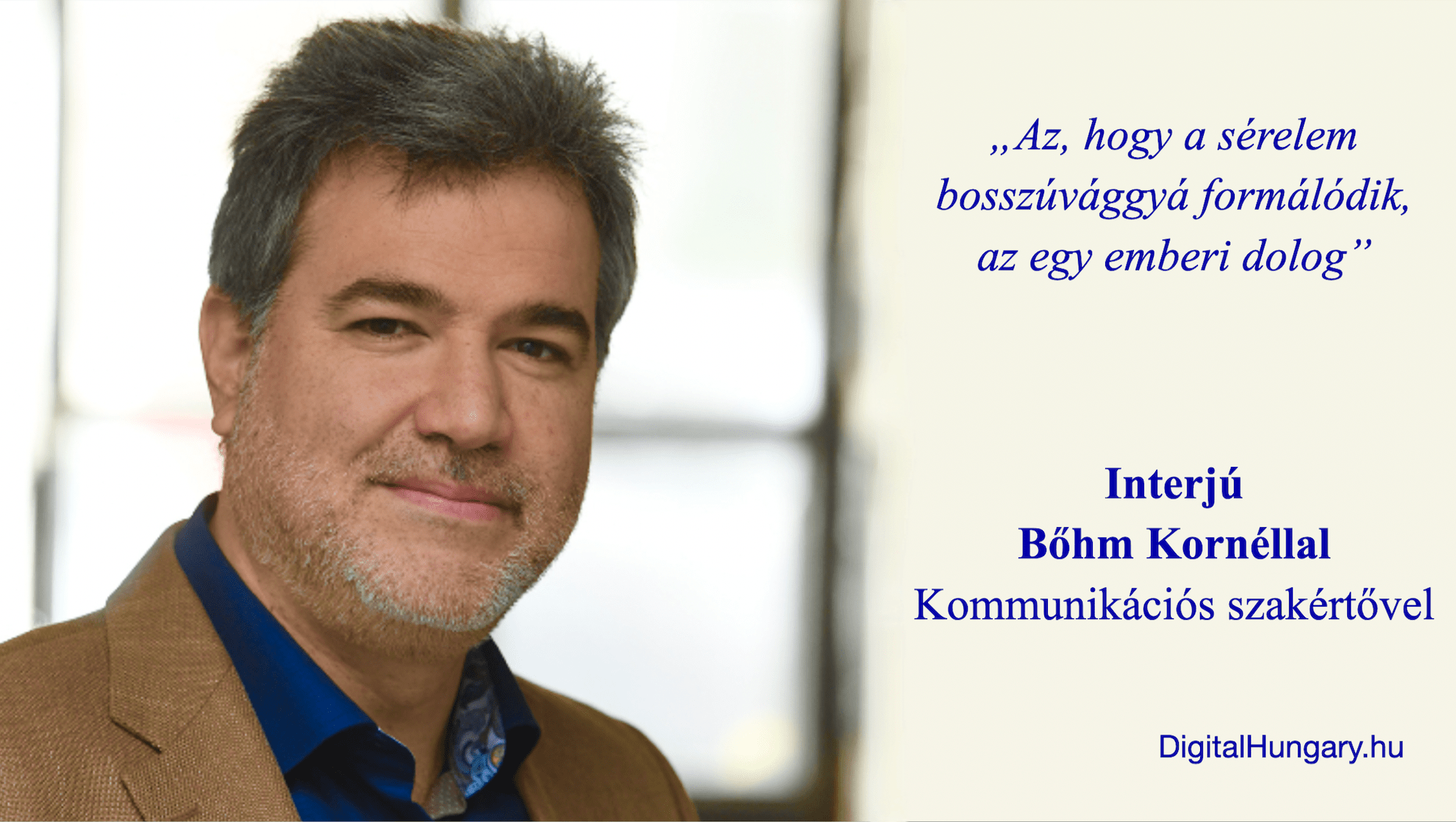 „Az, hogy a sérelem bosszúvággyá formálódik, az egy emberi dolog”