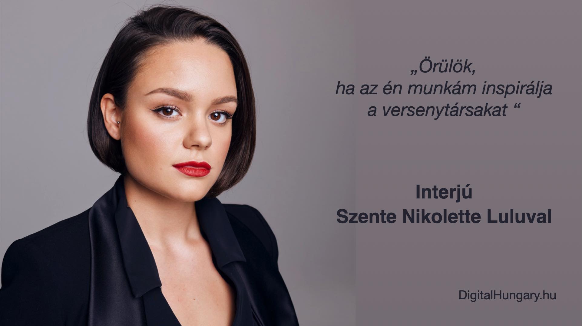 „Örülök, ha az én munkám inspirálja a versenytársakat” – interjú Szente Nikolette Luluval