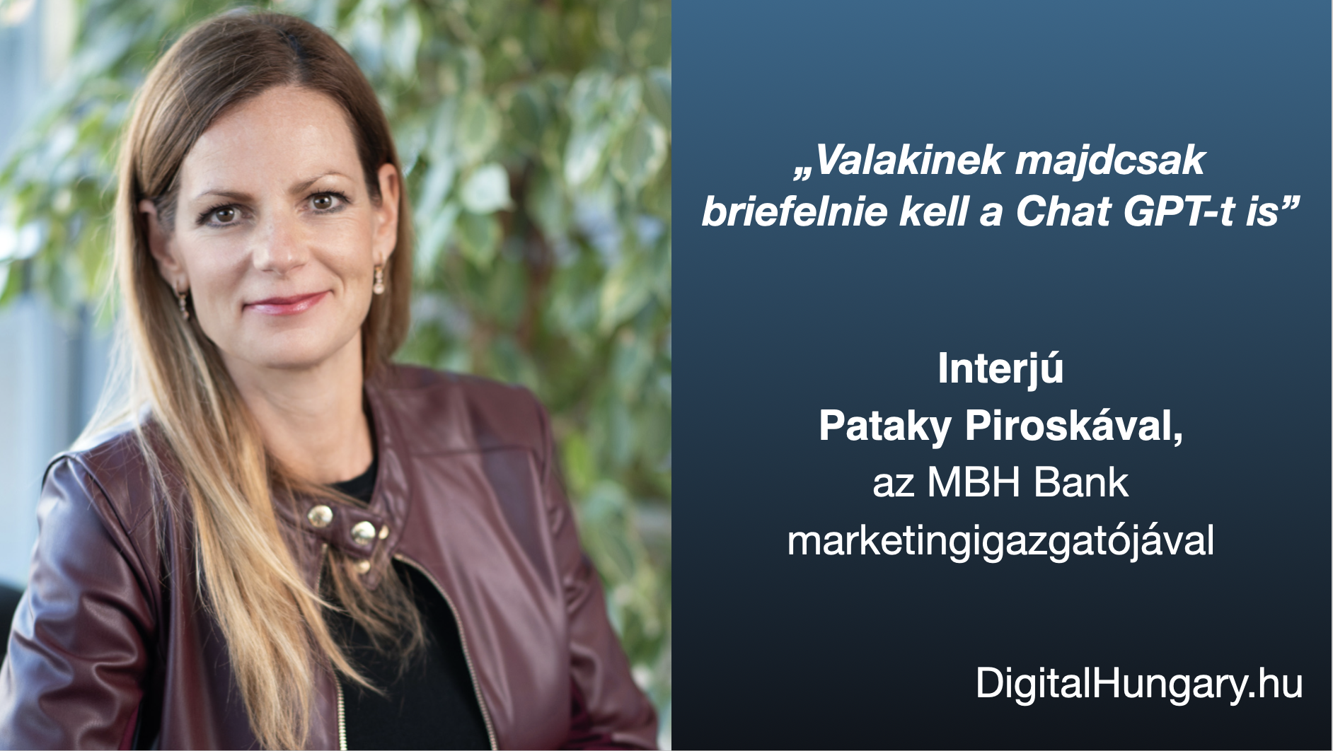 „Valakinek majdcsak briefelnie kell a Chat GPT-t is”