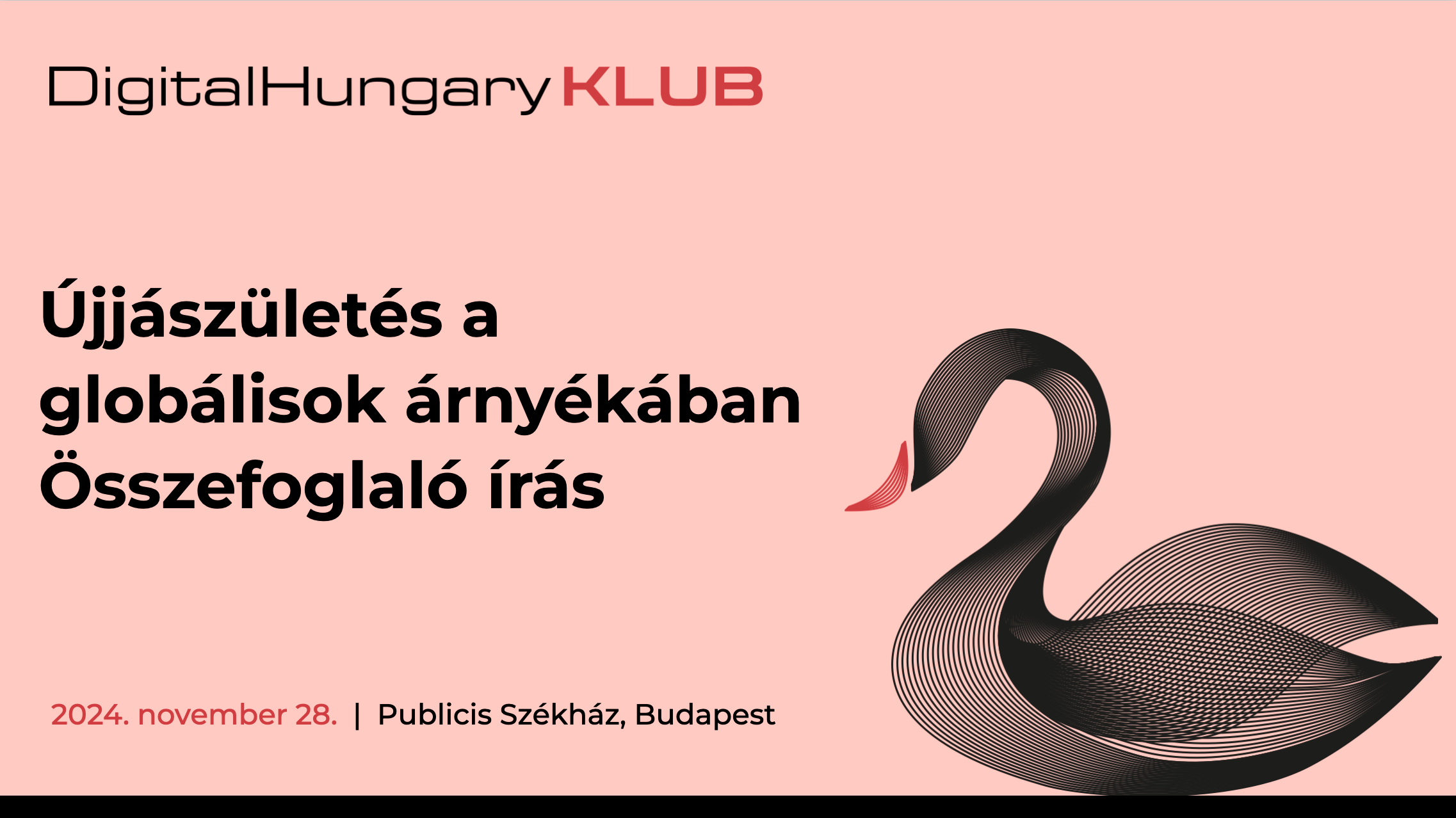 Újjászületés a globálisok árnyékában. Összefoglaló a Klub nap első részéről egy Z generációs szemszögéből - DigitalHungary Klub