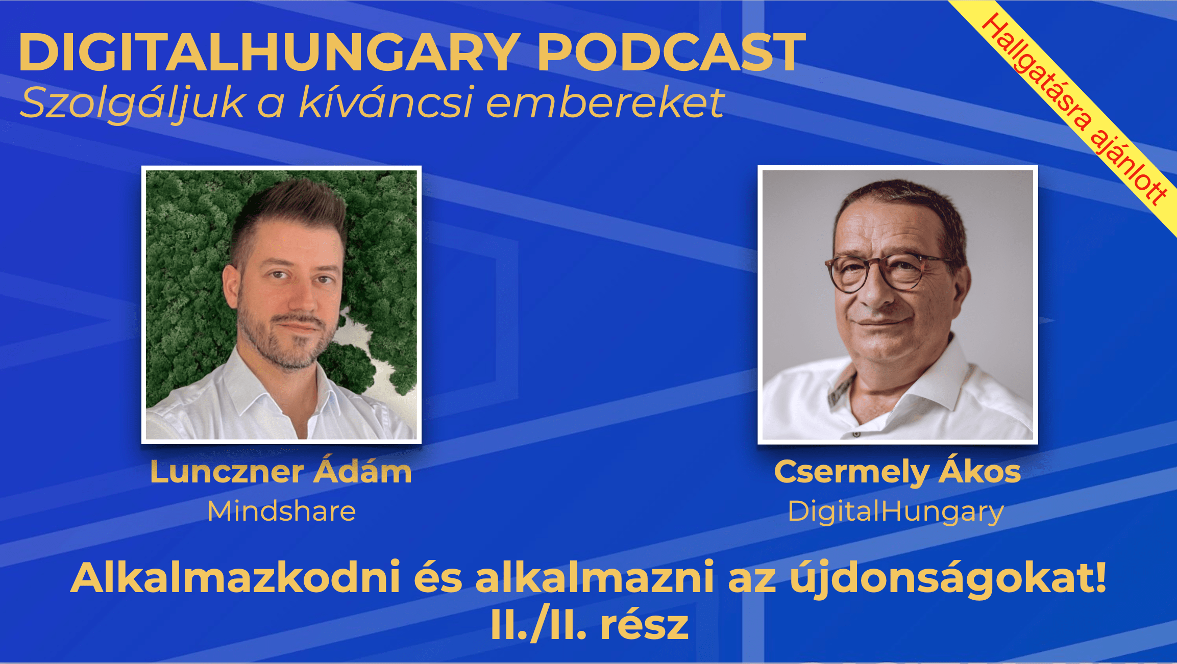 Alkalmazkodni és alkalmazni az újdonságokat! II./II. rész. Podcast ajánló