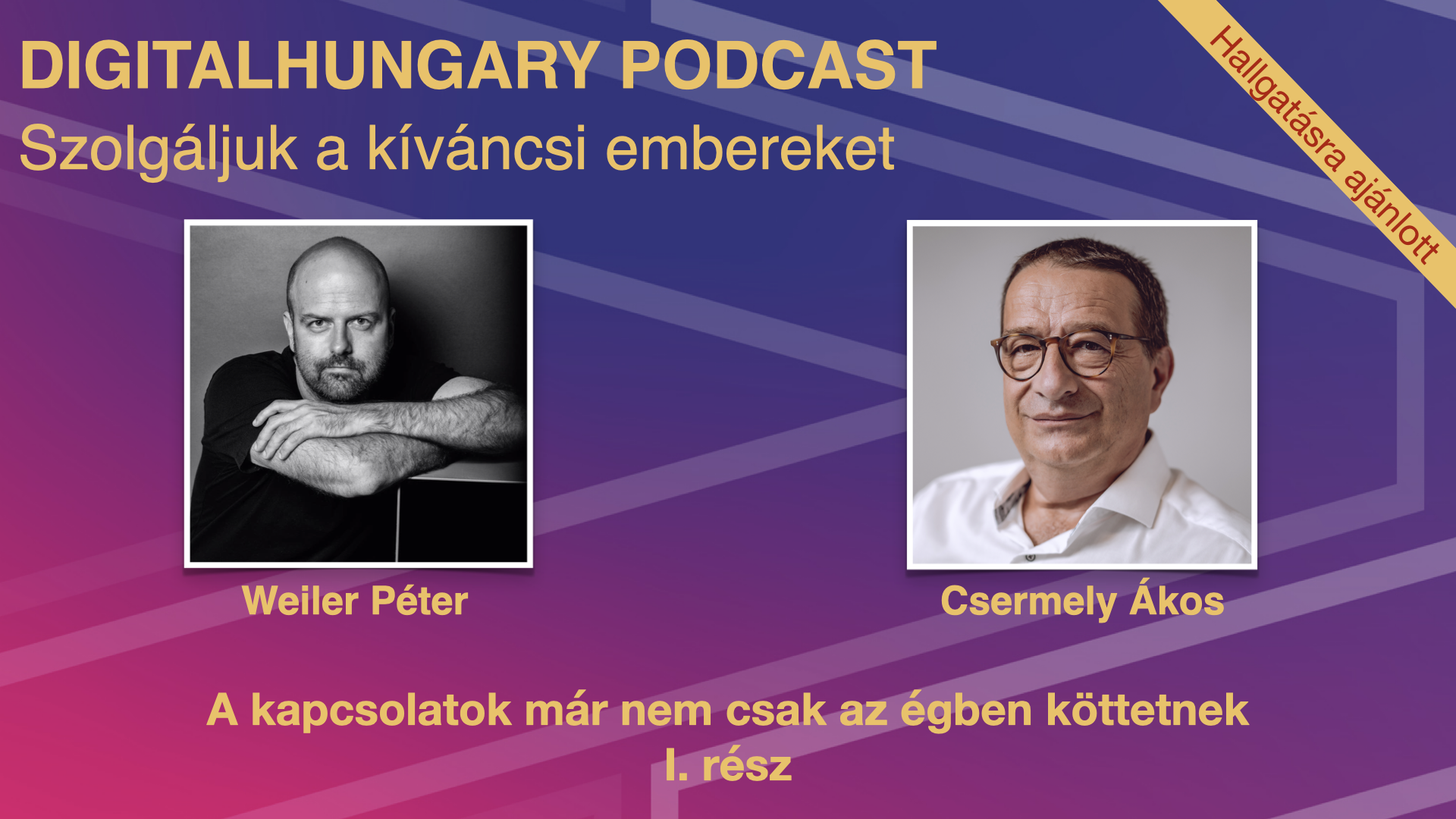 A kapcsolatok már nem csak az égben köttetnek - I. rész - Podcast ajánló