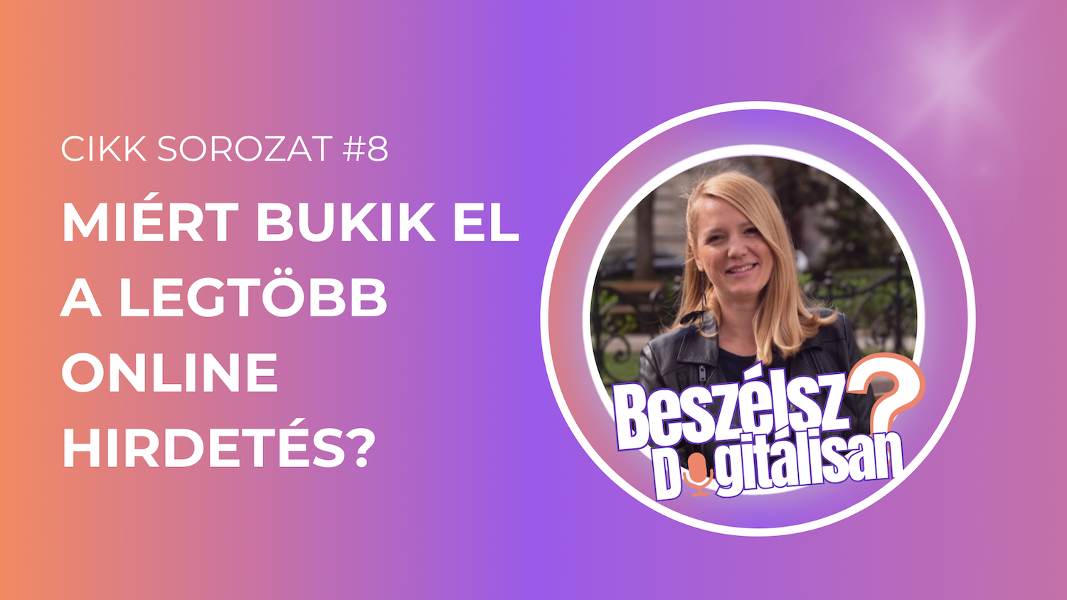 Miért bukik el a legtöbb online hirdetés? Itt az 5 végzetes hiba!