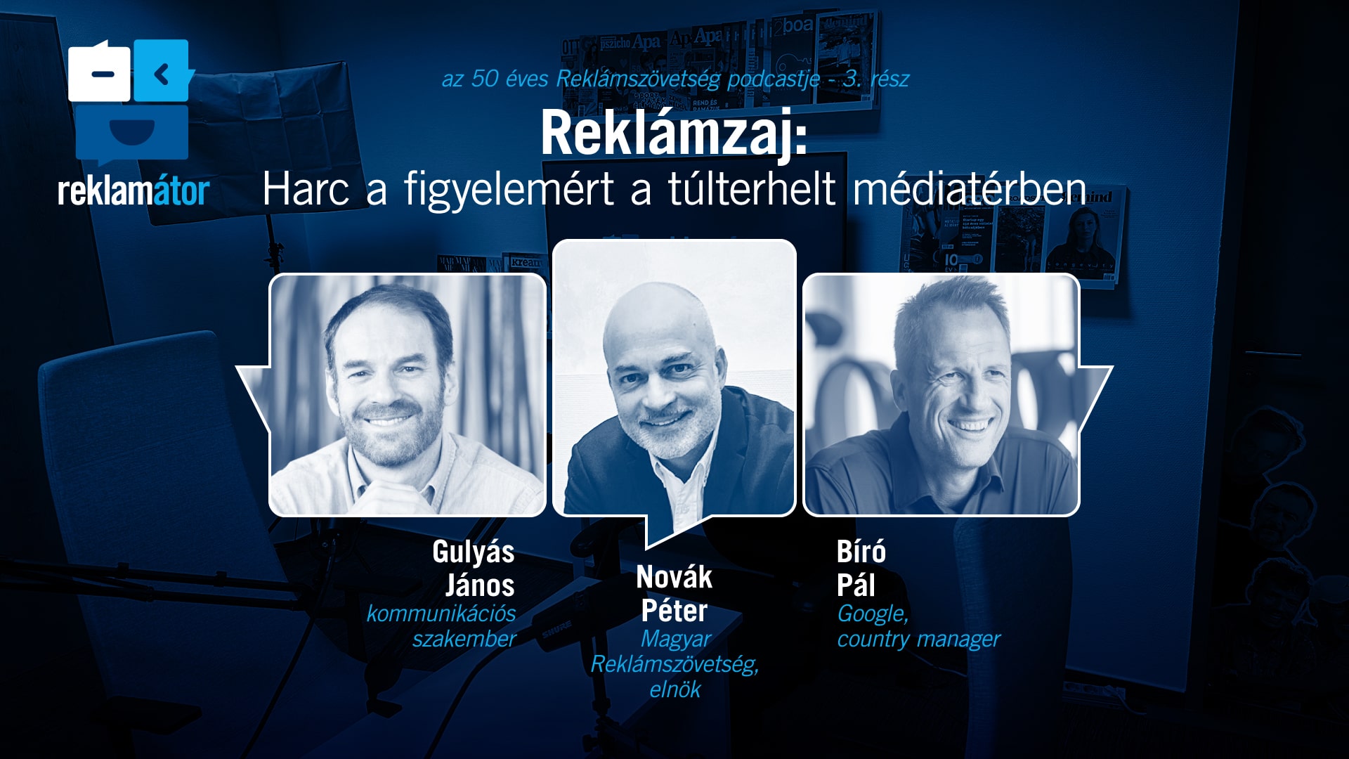 Mától elérhető a Reklamátor podcastsorozat 3. epizódja (Reklámzaj: Harc a figyelemért a túlterhelt médiatérben)
