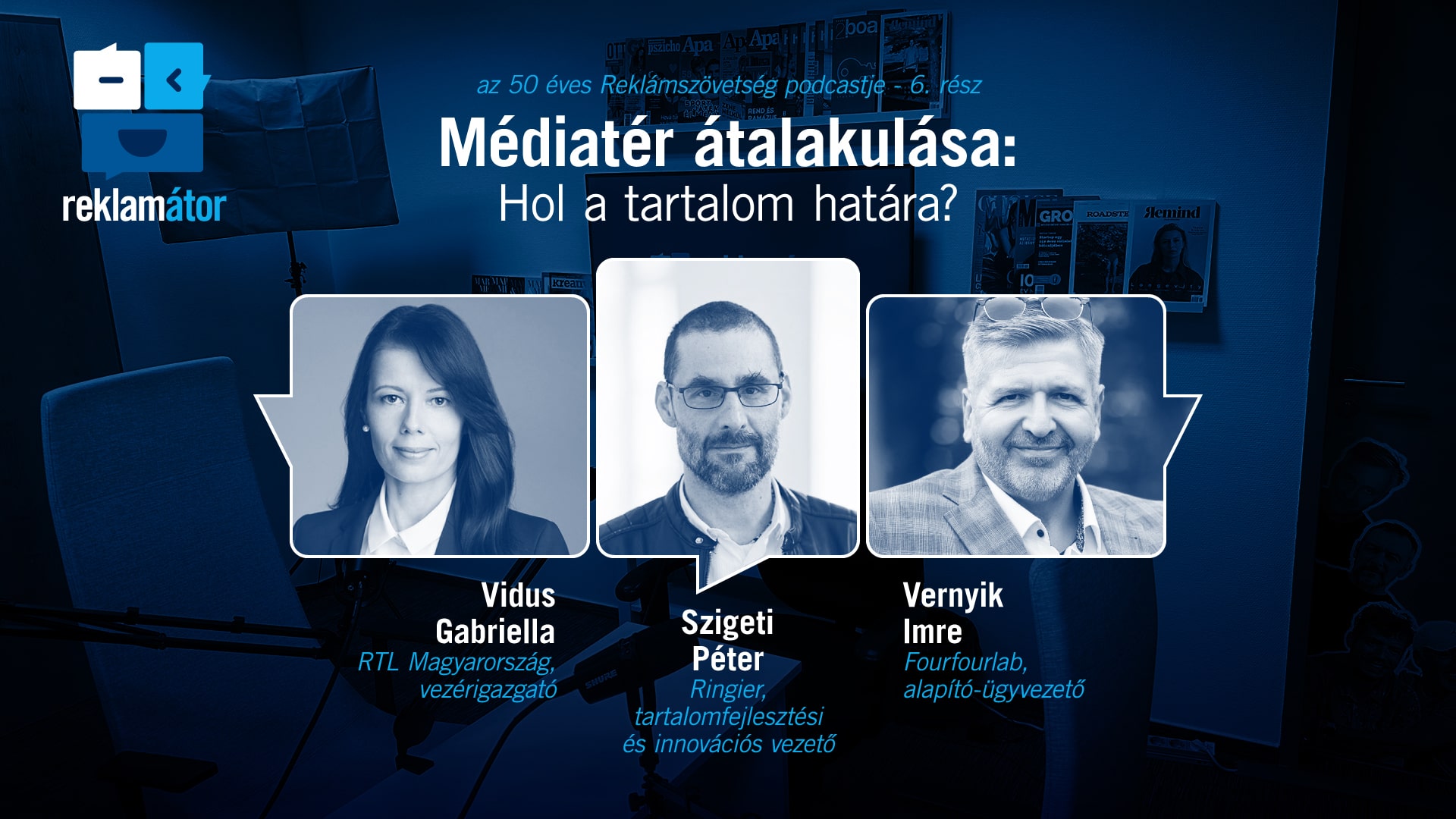 A médiatér átalakulásáról szól a Reklamátor podcastsorozat 6. epizódja