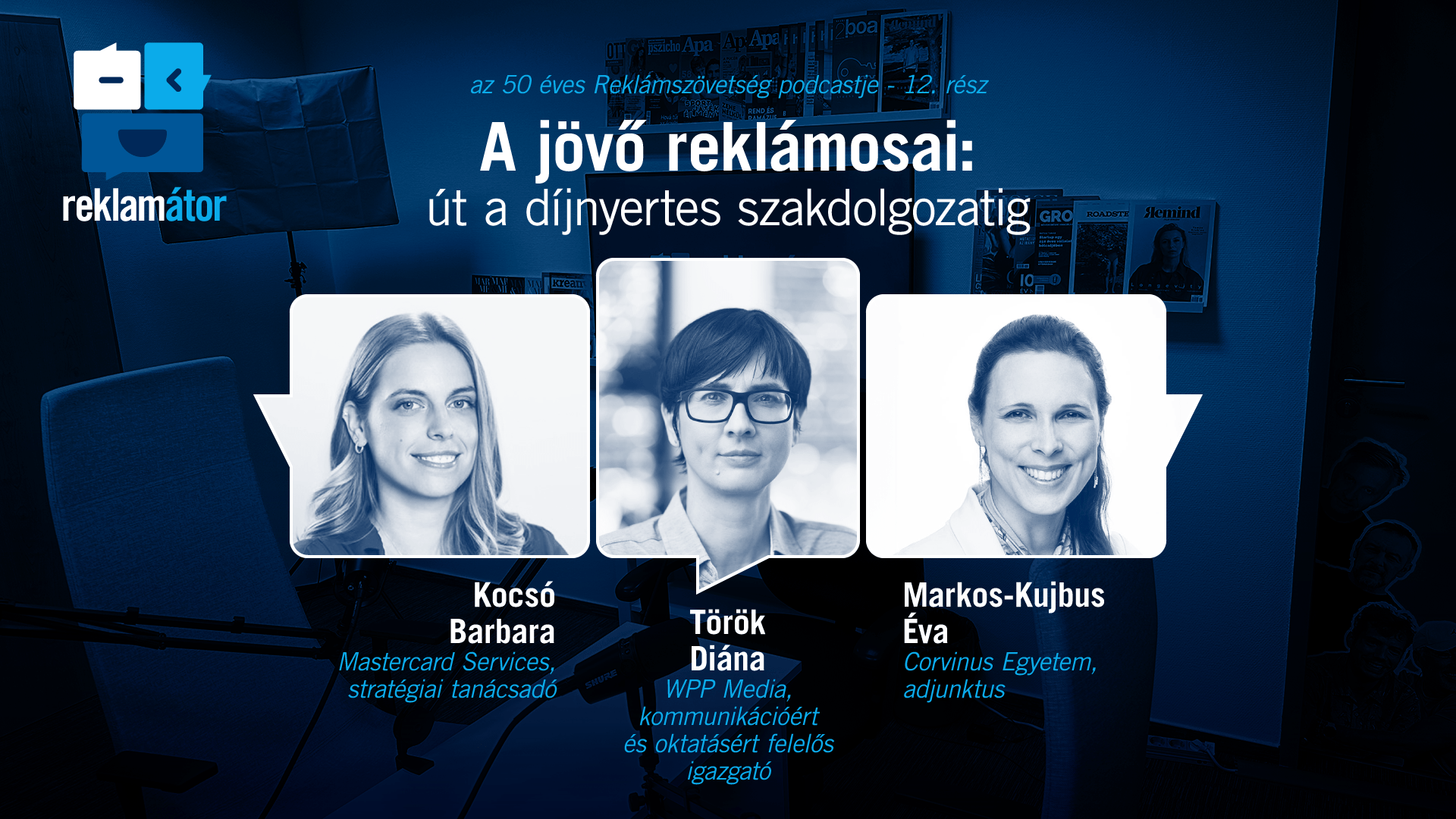 ″A jövő reklámosai: út a díjnyertes szakdolgozatig″ címmel jelent meg a Reklamátor podcastsorozat 12. epizódja