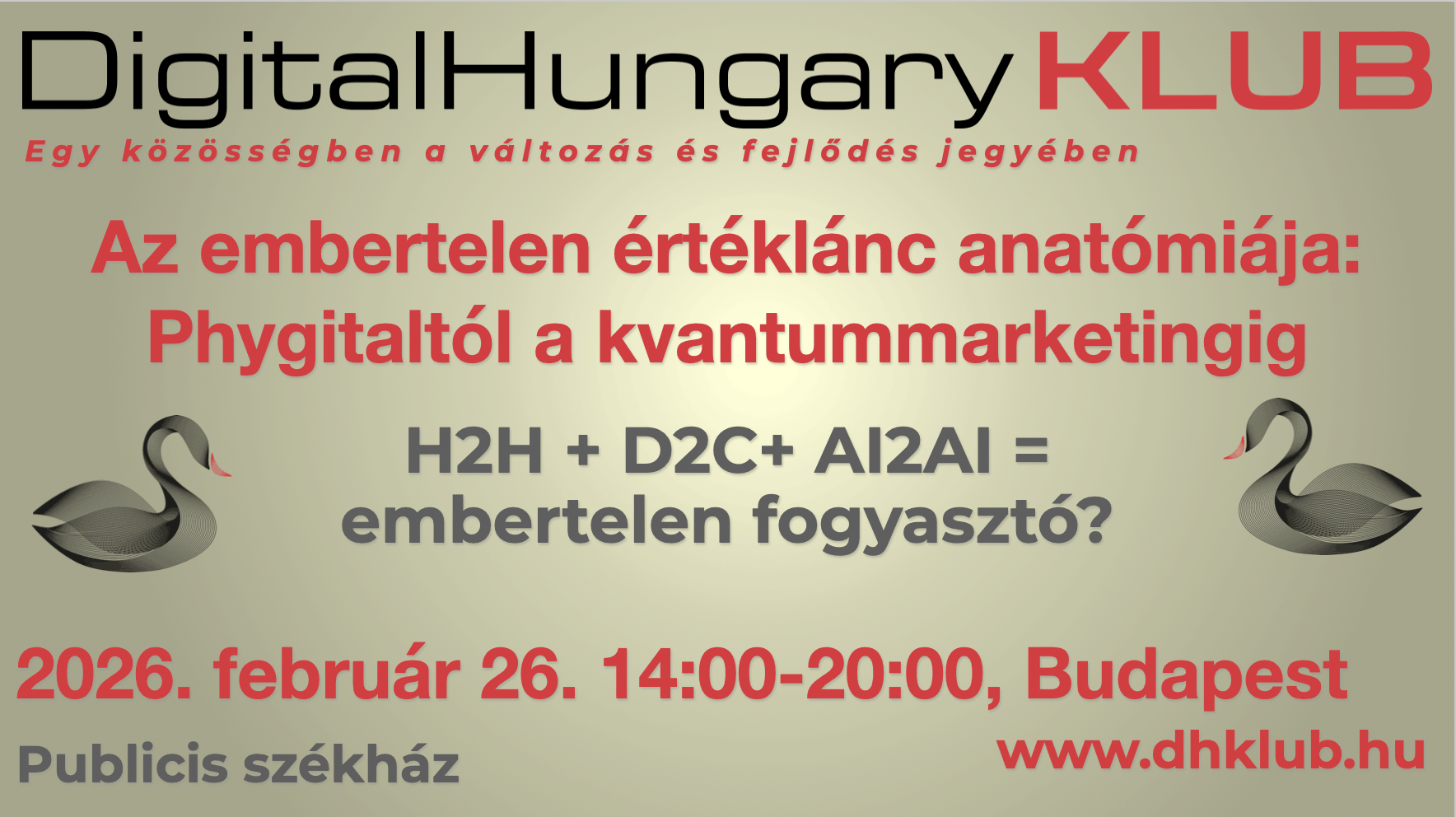 Az embertelen értéklánc anatómiája - a február 26-i DigitalHungary Klub előzetese