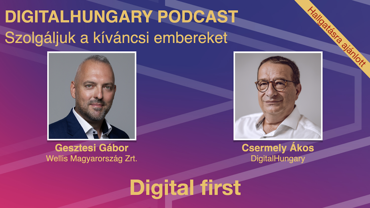 Digital first - Beszélgetés Gesztesi Gáborral - Podcast ajánló!