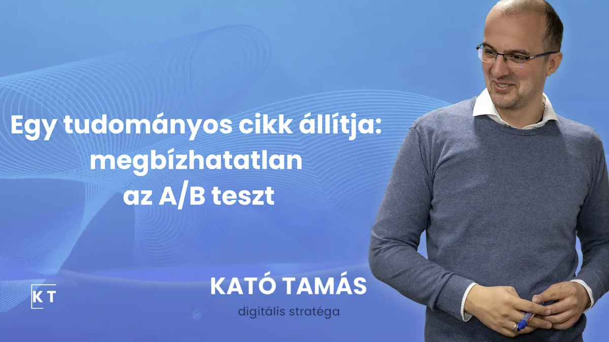 Egy tudományos cikk állítja: megbízhatatlan az A/B teszt